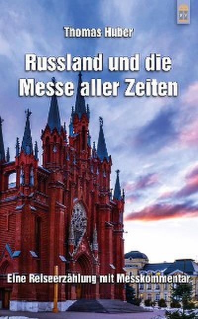 Russland und die Messe aller Zeiten