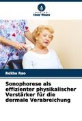 Sonophorese als effizienter physikalischer Verstär