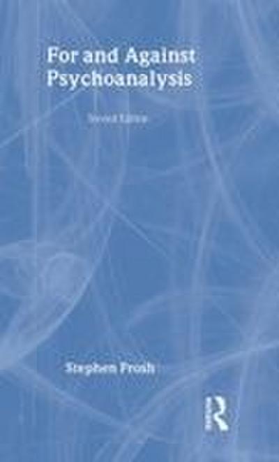 For and Against Psychoanalysis