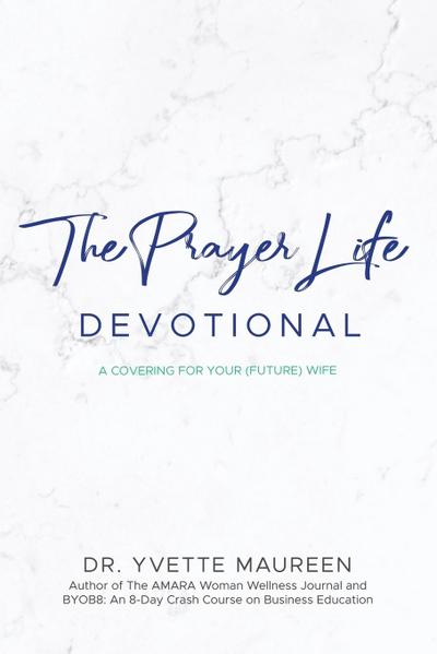 The Prayer Life Devotional (Husband)