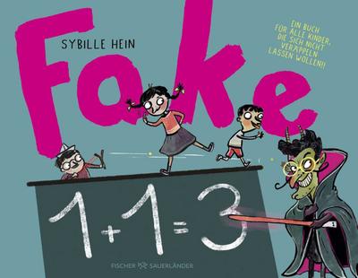 Fake: Ein Buch für alle Kinder, die sich nicht veräppeln lassen wollen | Kinderbuch über Unwahrheiten, Ausreden, Lügen und wie Kindern ihnen auf die Schliche kommen