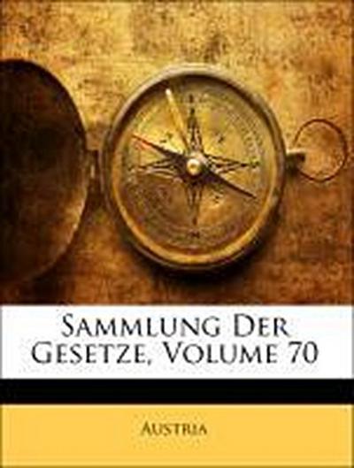 Sammlung Der Gesetze, Volume 70