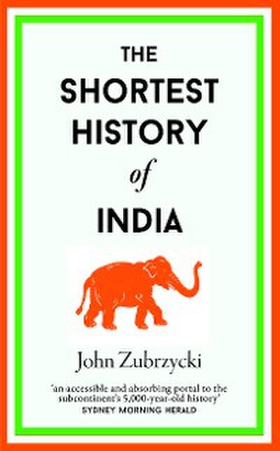 The Shortest History of India
