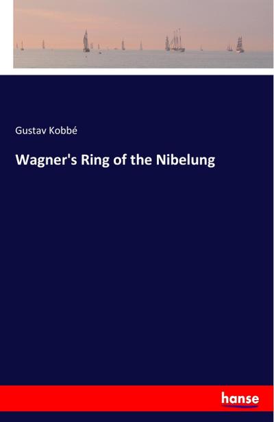 Wagner’s Ring of the Nibelung