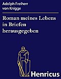 Roman meines Lebens in Briefen herausgegeben