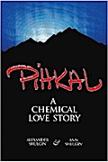 PIHKAL: A Chemical Love Story Alexander Shulgin Author