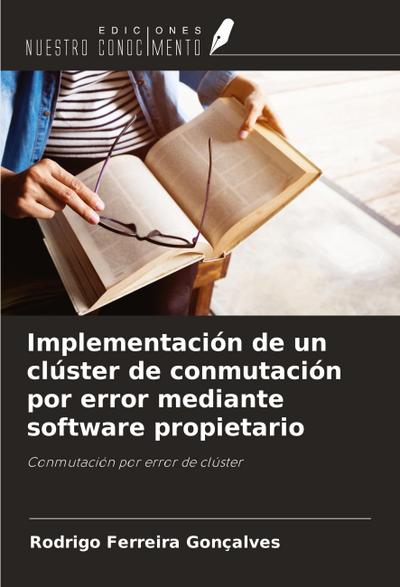 Implementación de un clúster de conmutación por error mediante software propietario