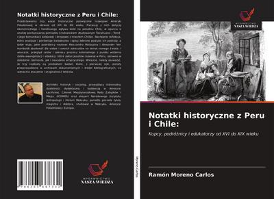 Notatki historyczne z Peru i Chile: