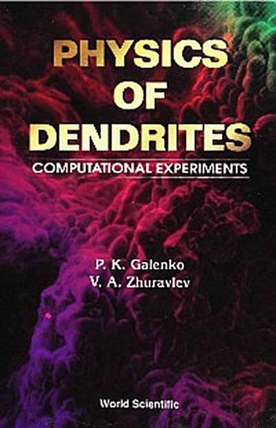 PHYSICS OF DENDRITES