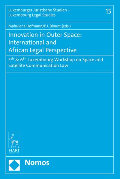 Innovation in Outer Space: International and African Legal Perspective