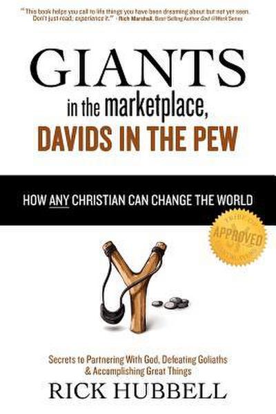 Giants in the Marketplace, Davids in the Pew: How Any Christian Can Change the World
