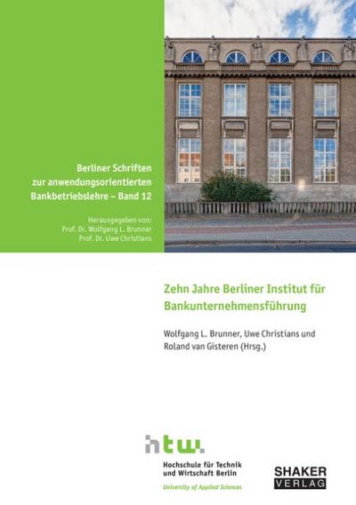 Zehn Jahre Berliner Institut für Bankunternehmensführung
