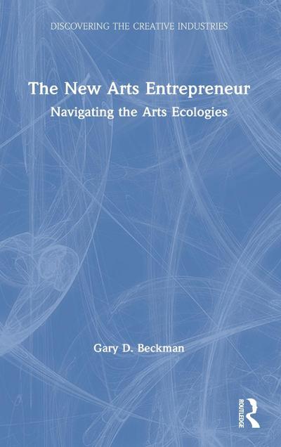 The New Arts Entrepreneur