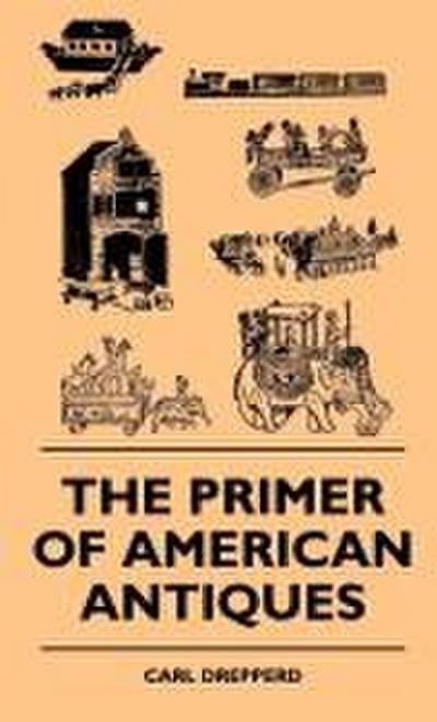 The Primer Of American Antiques