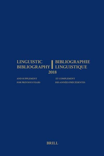 Linguistic Bibliography for the Year 2018 / Bibliographie Linguistique de l’Année 2018