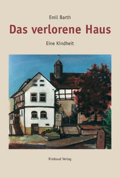 Barth, E: Gesammelte Werke/Das verlorene Haus