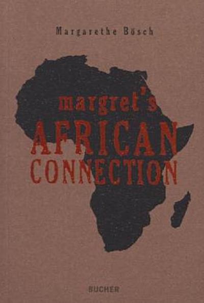 Margret’s African Connection