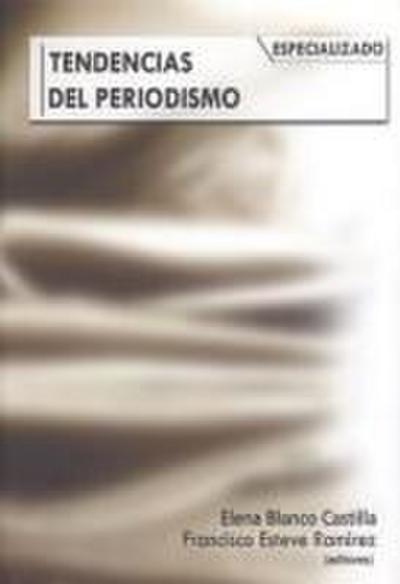 Tendencias del periodismo especializado