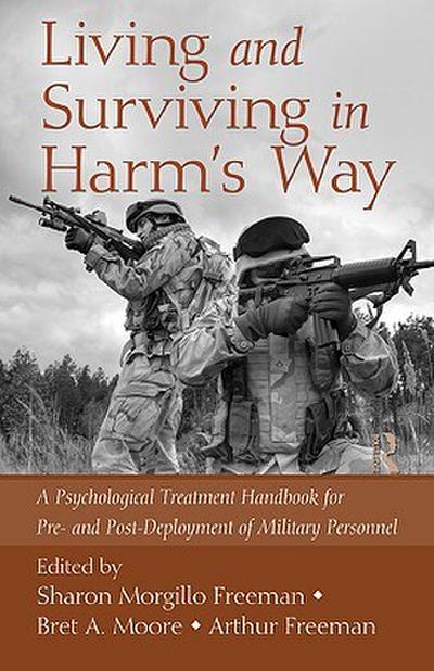 Living and Surviving in Harm’s Way