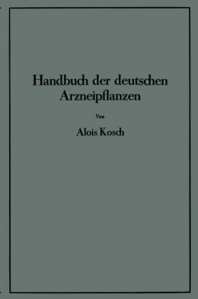 Handbuch der Deutschen Arzneipflanzen