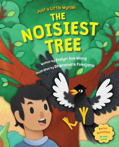 The Noisiest Tree (Just a Little Mynah, #3)