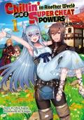 Chillin’ in Another World with Level 2 Super Cheat Powers: Volume 1 (Light Novel)