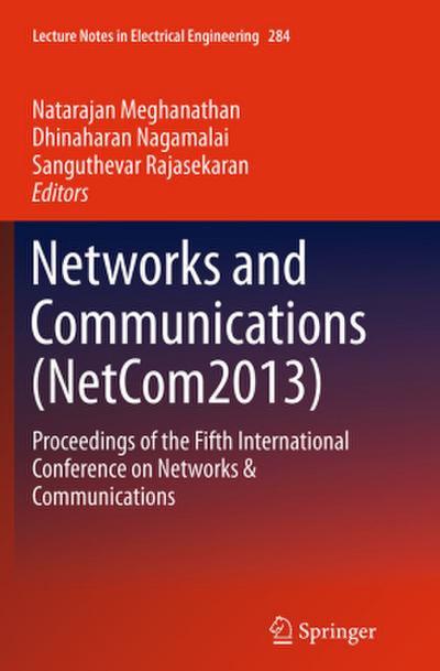 Networks and Communications (NetCom2013)