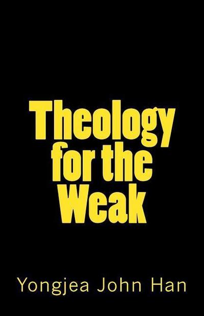 Theology for the Weak