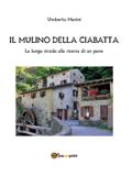 Il mulino della ciabatta