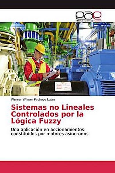 Sistemas no Lineales Controlados por la Lógica Fuzzy