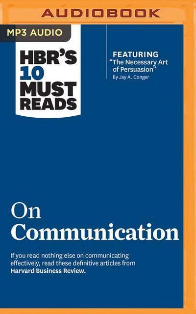 HBR’s 10 Must Reads on Communication