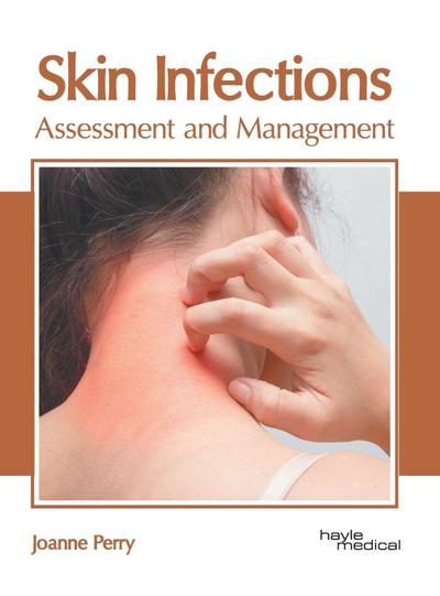 Skin Infections: Assessment and Management