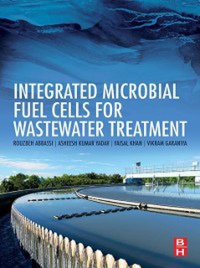 Integrated Microbial Fuel Cells for Wastewater Treatment