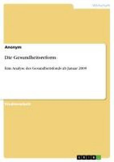 Die Gesundheitsreform - Anonymous