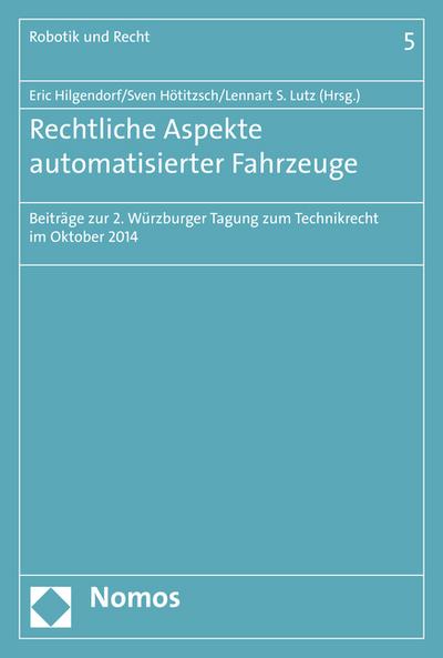 Rechtliche Aspekte automatisierter Fahrzeuge
