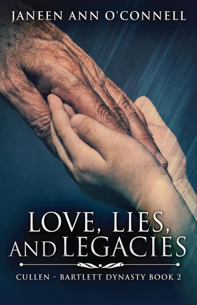Love, Lies, And Legacies