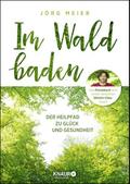 Im Wald baden