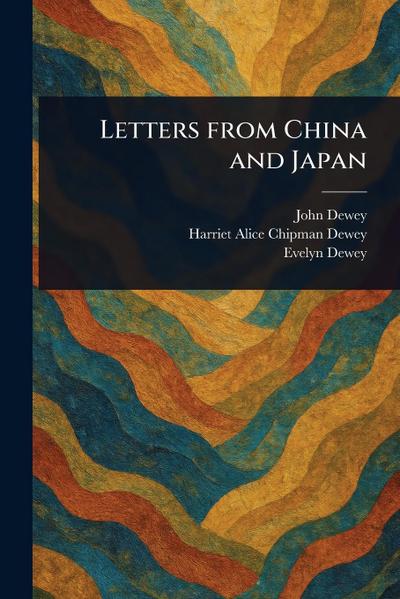 Letters From China and Japan