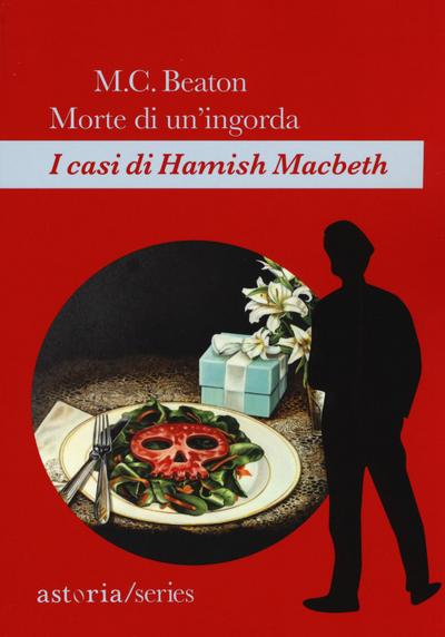 Morte di un’ingorda. I casi di Hamish Macbeth