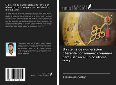El sistema de numeración diferente por números romanos para usar en el único idioma tamil
