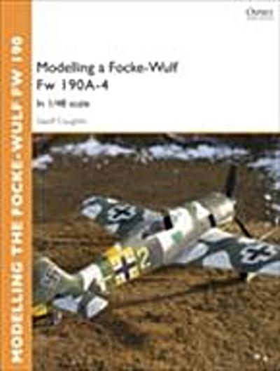 Modelling a Focke-Wulf Fw 190A-4