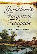 Yorkshire’s Forgotten Fenlands