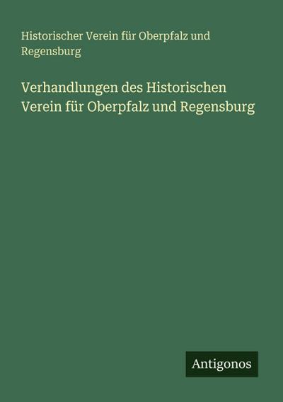 Verhandlungen des Historischen Verein für Oberpfalz und Regensburg