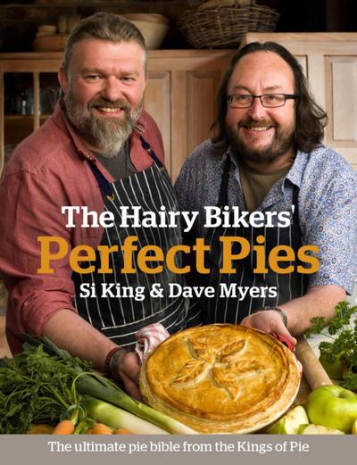 The Hairy Bikers’ Perfect Pies