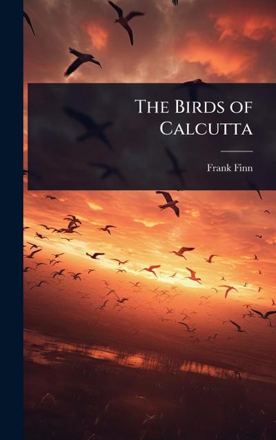 The Birds of Calcutta