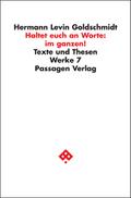Haltet Euch an Worte: im ganzen!