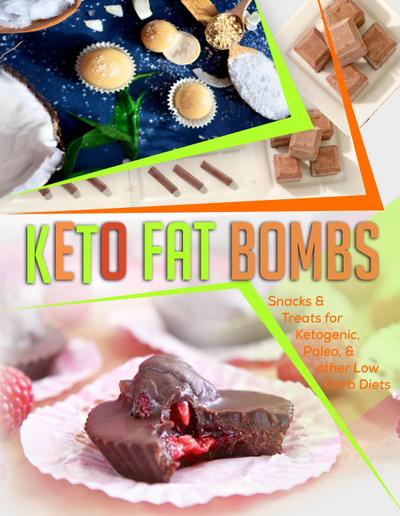 Keto Fat Bombs: Snacks & Treats for Ketogenic, Paleo, & other Low Carb Diets (Keto Diet Coach)