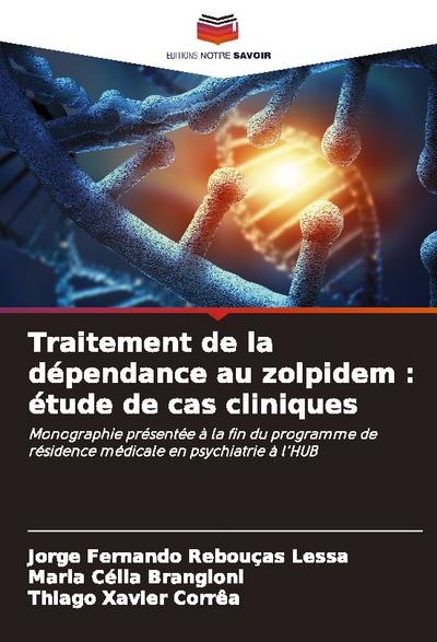 Traitement de la dépendance au zolpidem : étude de cas cliniques