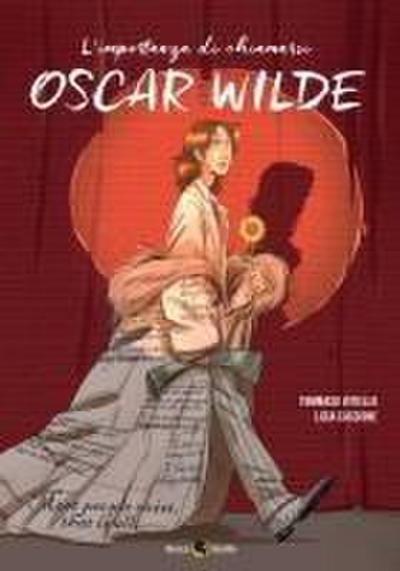 L’ importanza di chiamarsi Oscar Wilde