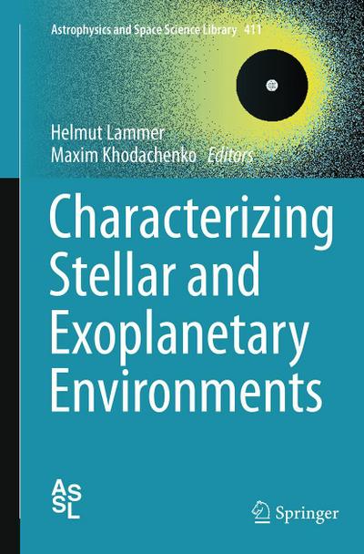 Characterizing Stellar and Exoplanetary Environments